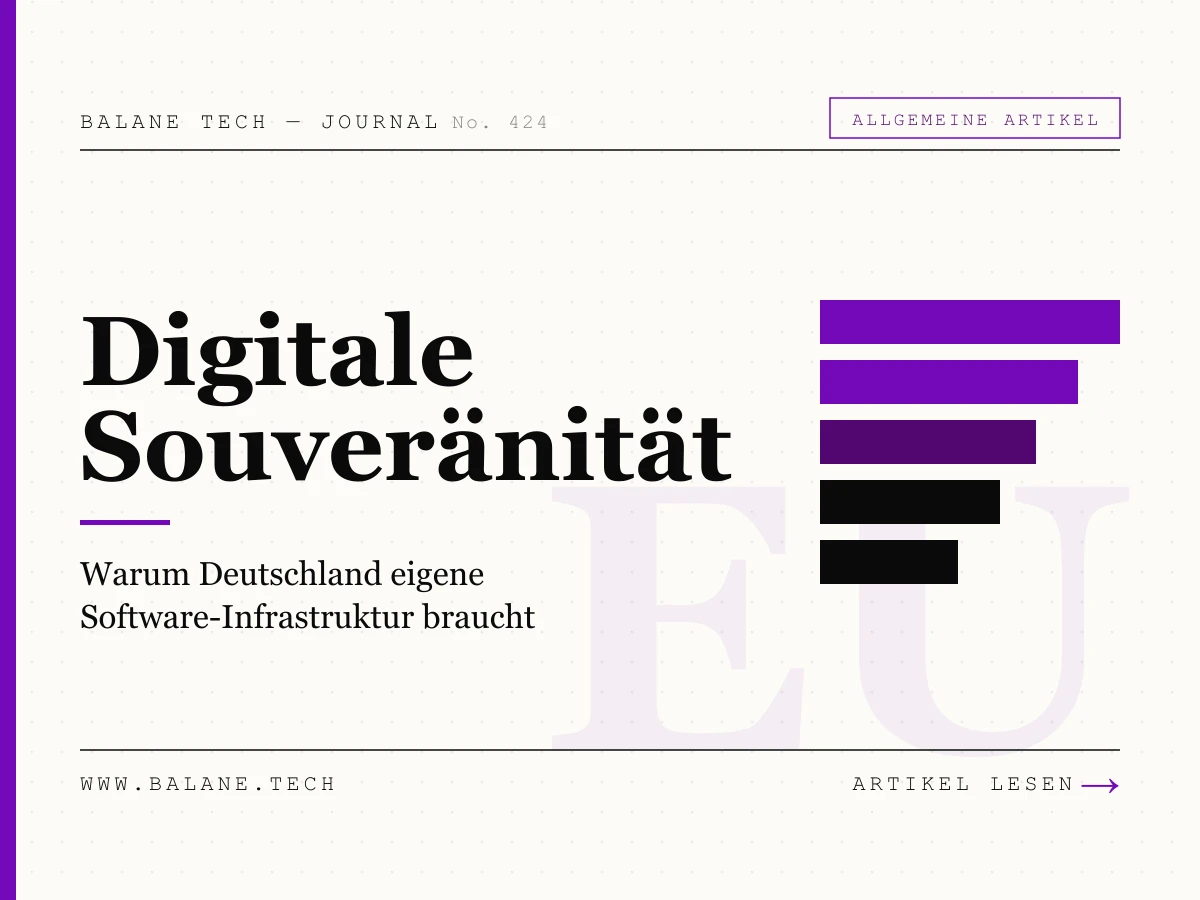 Digitale Souveränität: Warum Deutschland eigene Software-Infrastruktur braucht — Allgemeine Artikel